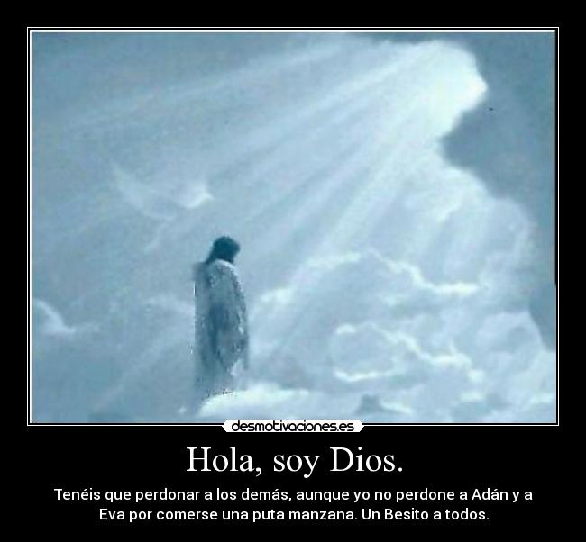 Hola, soy Dios. - 