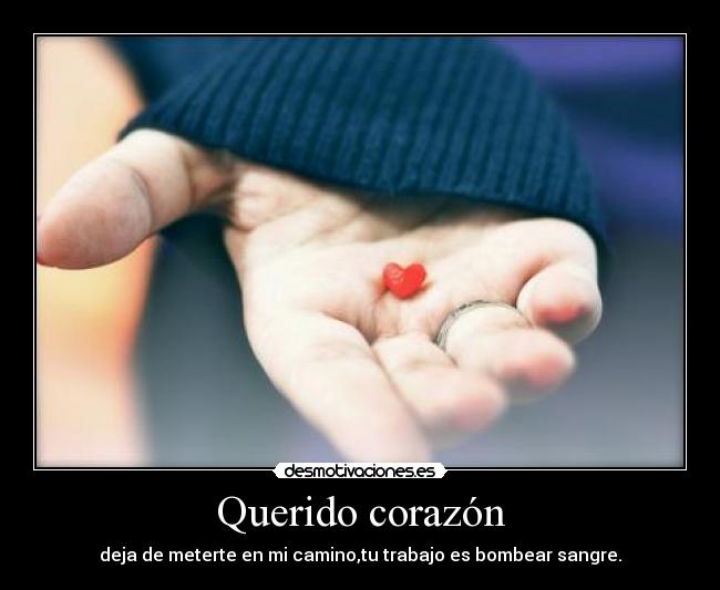 carteles corazon querido corazon desmotivaciones