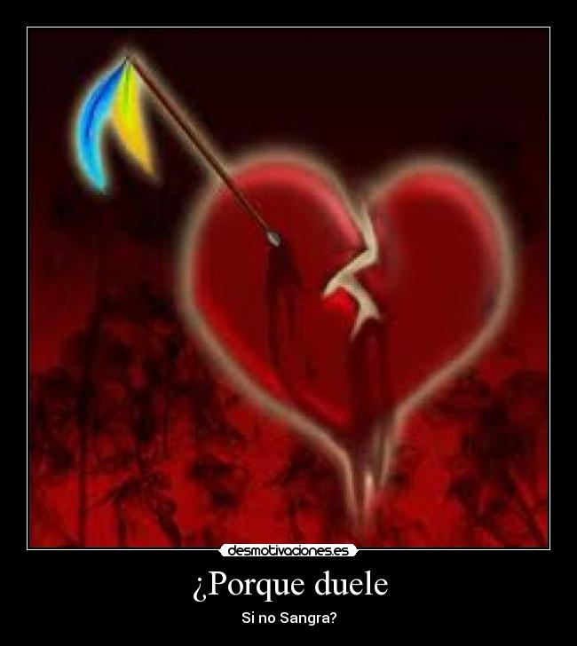 ¿Porque duele - 