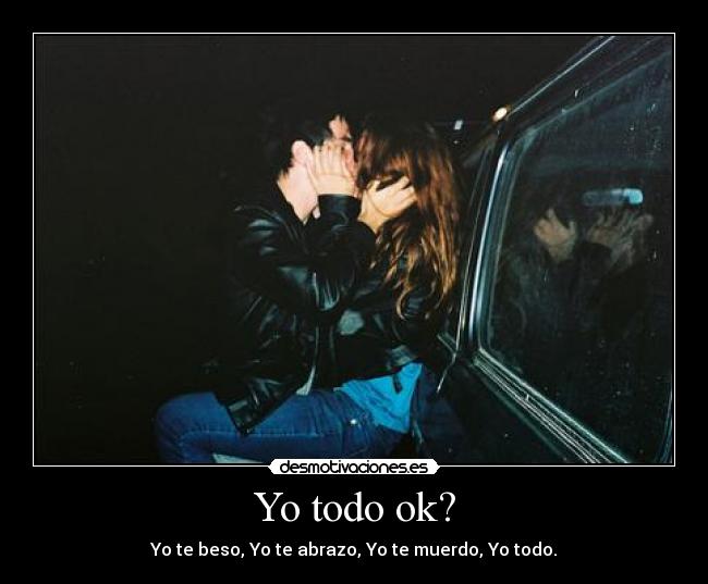 Yo todo ok? - 