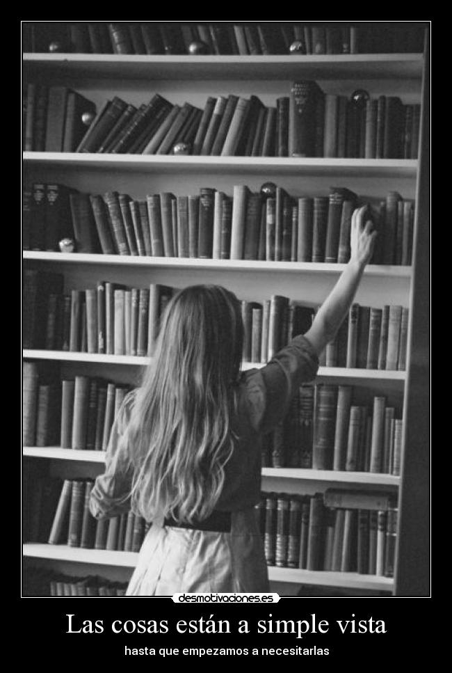 Las cosas están a simple vista -