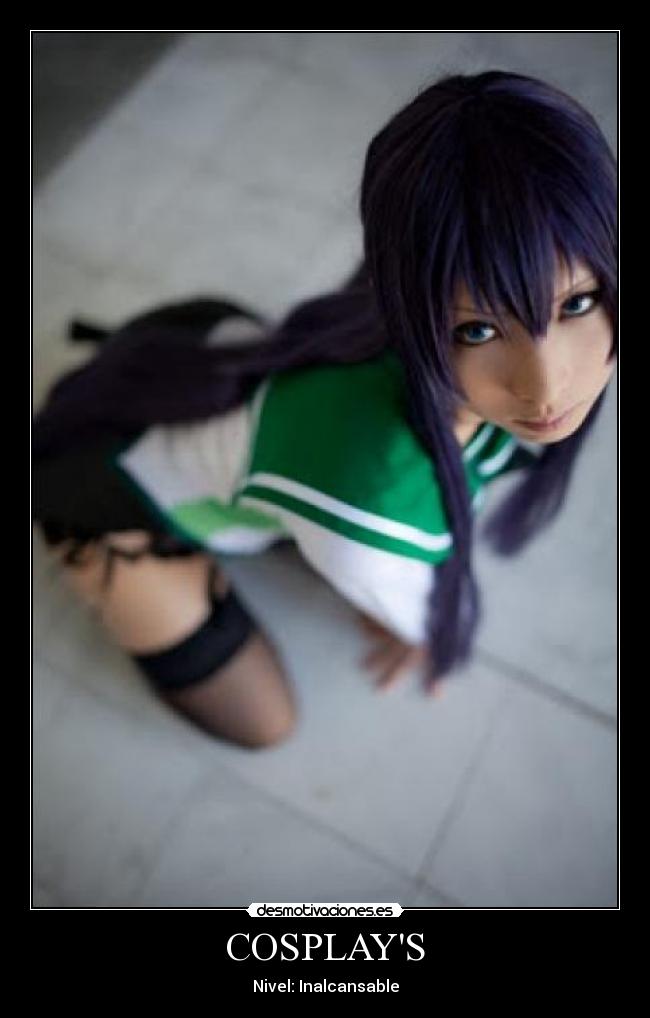 COSPLAYS - Nivel: Inalcansable