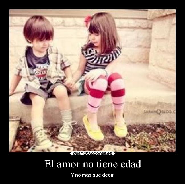 El amor no tiene edad - Y no mas que decir