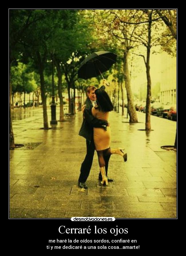 Cerraré los ojos -