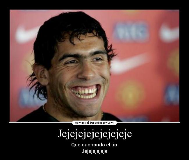 Jejejejejejejejeje -