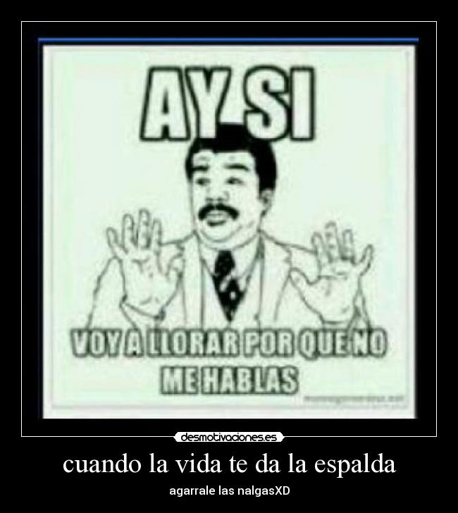 cuando la vida te da la espalda - 