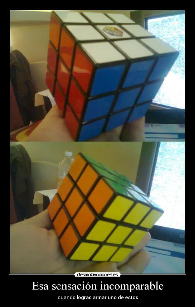 Esa sensación incomparable - cuando logras armar uno de estos