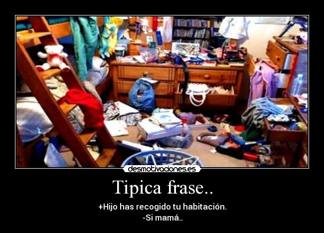Tipica frase.. -