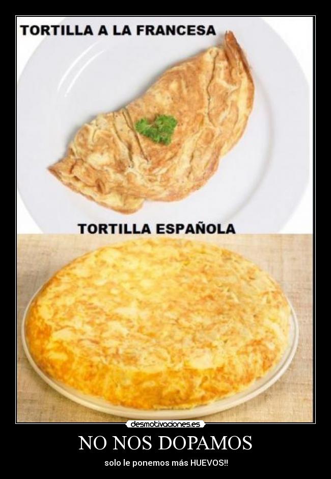 NO NOS DOPAMOS - solo le ponemos más HUEVOS!!