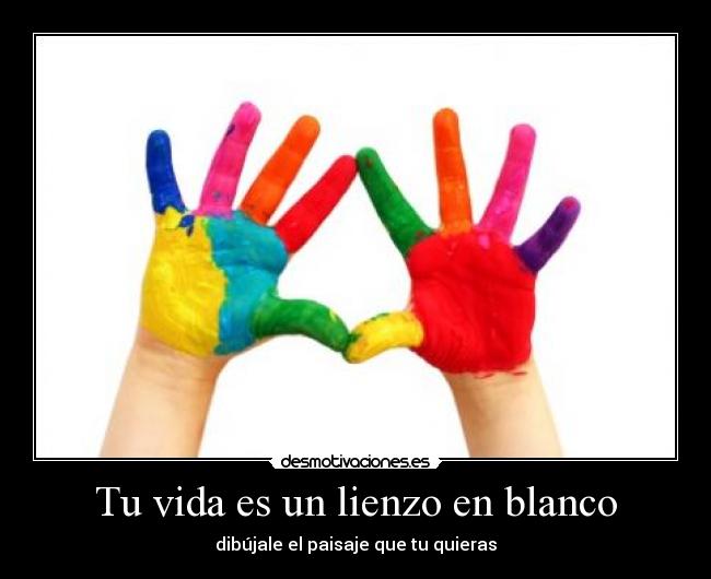 carteles vida colores desmotivaciones