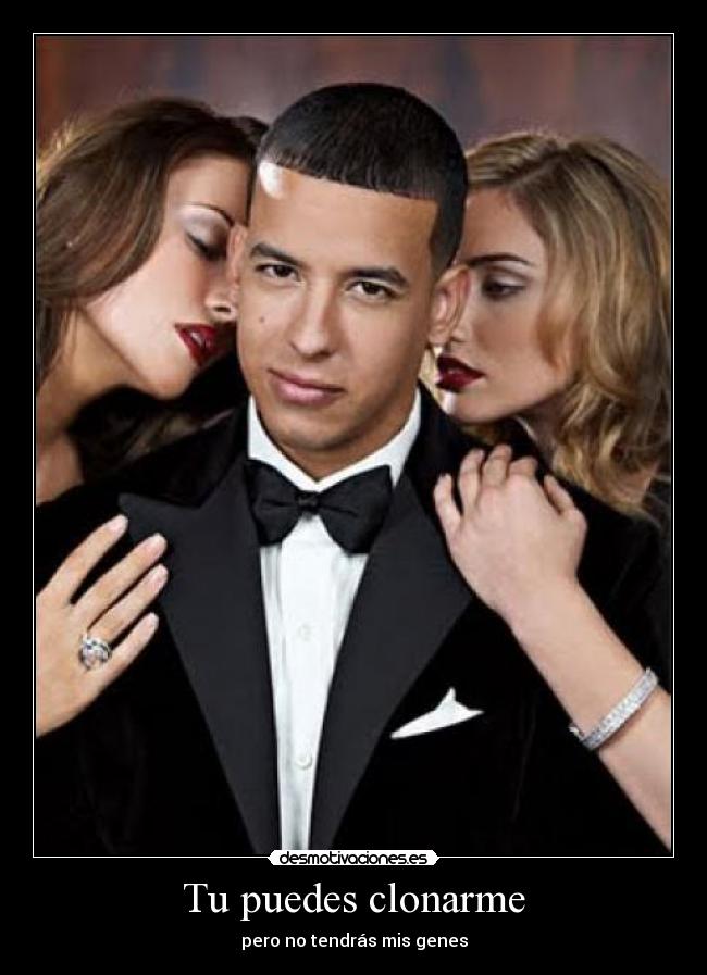 Tu puedes clonarme -