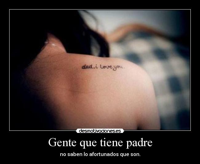 Gente que tiene padre - 