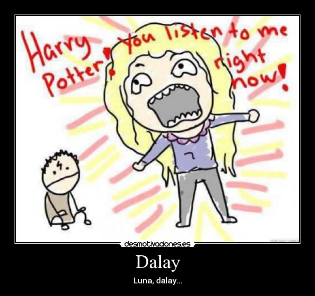 Dalay - Luna, dalay...