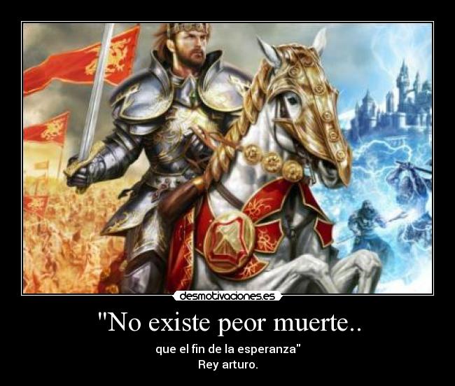 carteles muerte rey arturo desmotivaciones