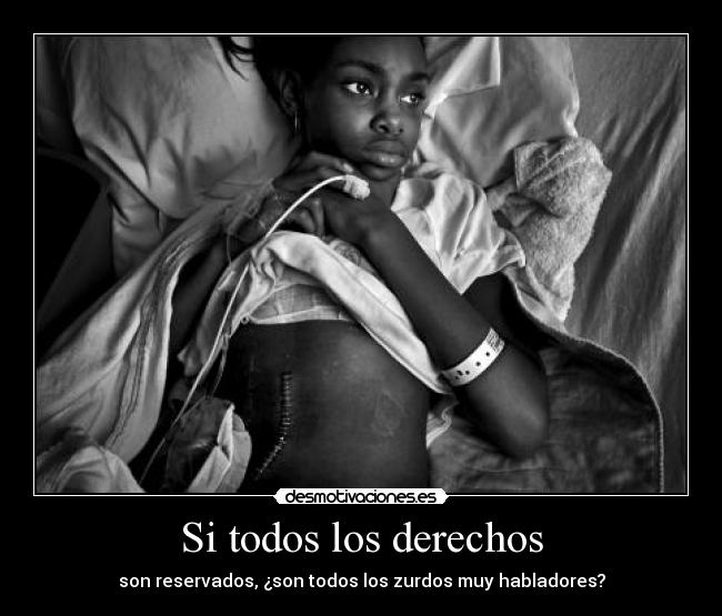 Si todos los derechos - son reservados, ¿son todos los zurdos muy habladores?