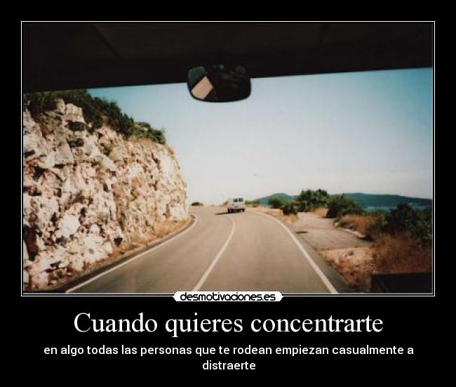 Cuando quieres concentrarte - 