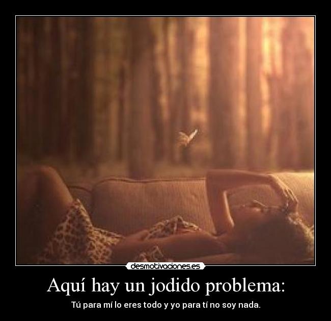 Aquí hay un jodido problema: -