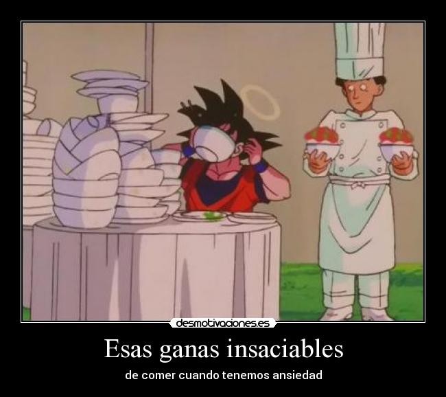 Esas ganas insaciables - 
