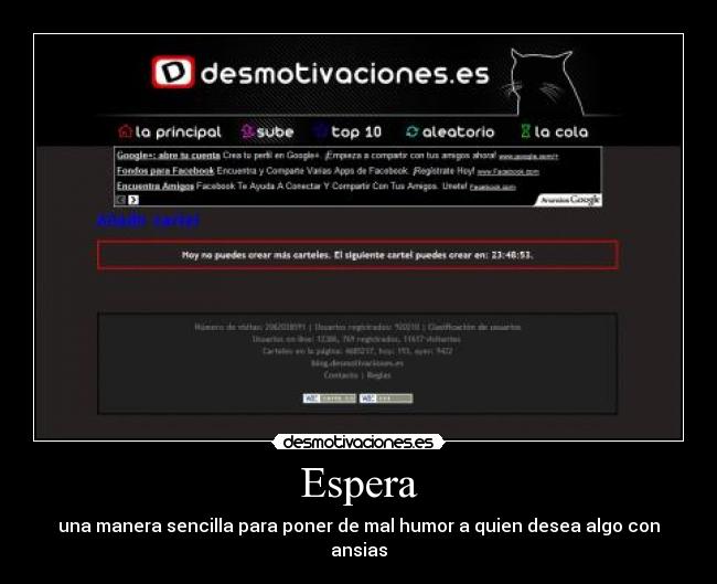 Espera - una manera sencilla para poner de mal humor a quien desea algo con ansias