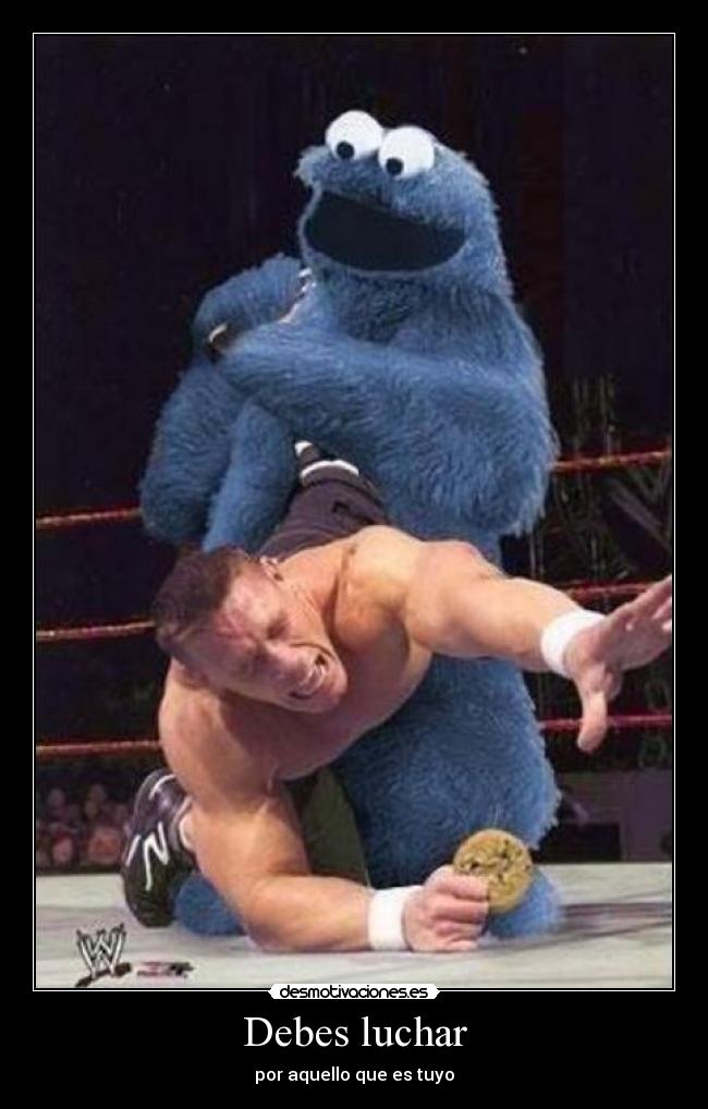 Debes luchar -