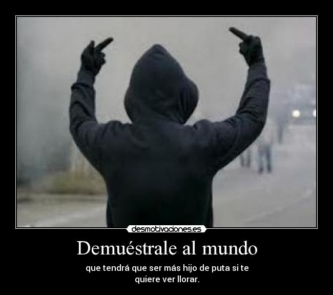 Demuéstrale al mundo - 