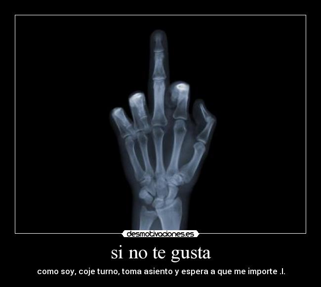 si no te gusta -