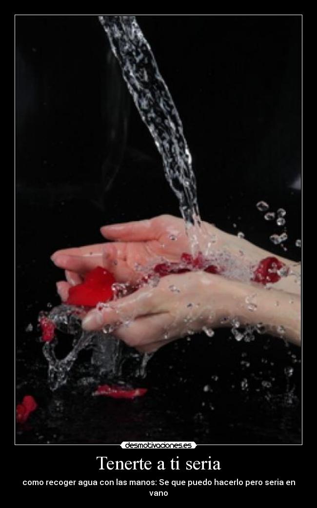 Tenerte a ti seria - 