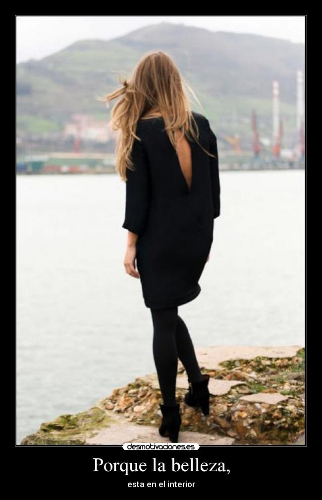 Porque la belleza, - esta en el interior