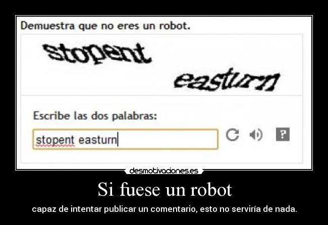 Si fuese un robot -