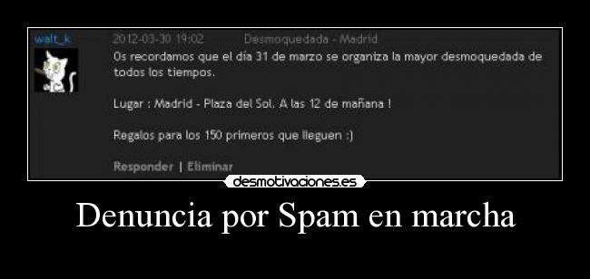 Denuncia por Spam en marcha -