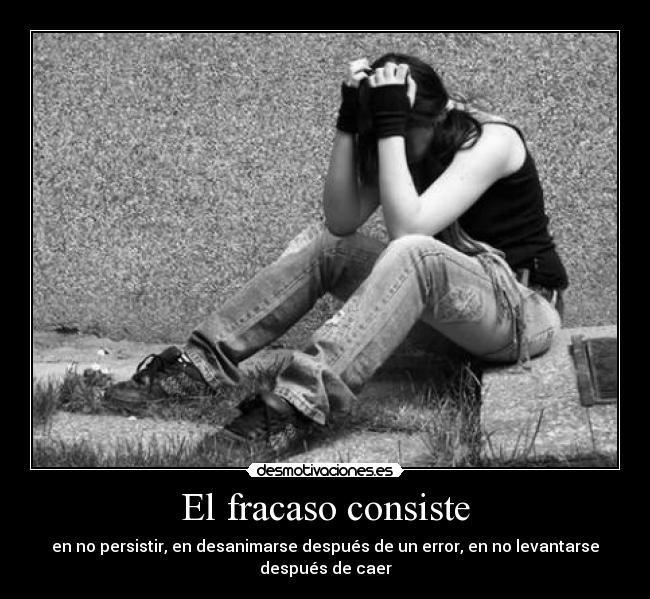 carteles vida fracaso errores desamarse desmotivaciones