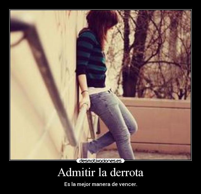 carteles admitir derrota desmotivaciones