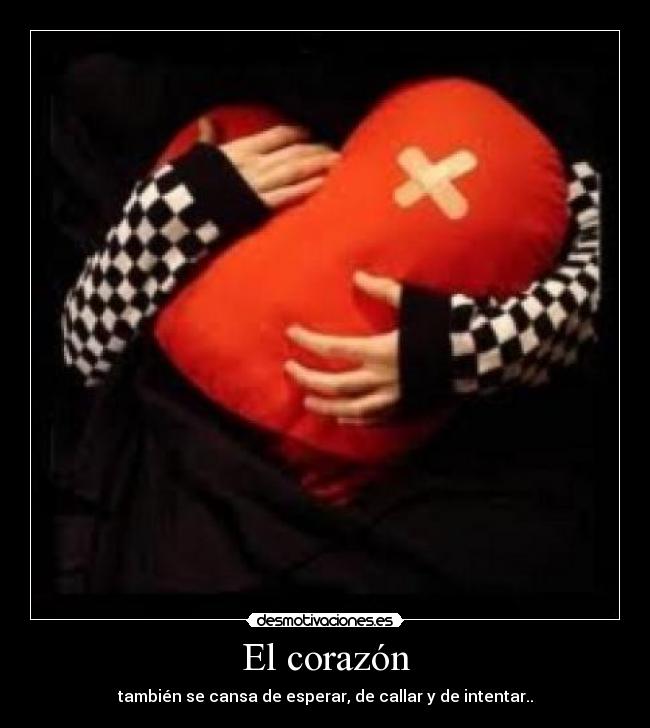 carteles corazon corazon desmotivaciones