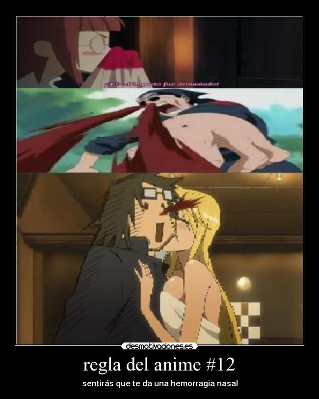 regla del anime #12 - sentirás que te da una hemorragia nasal