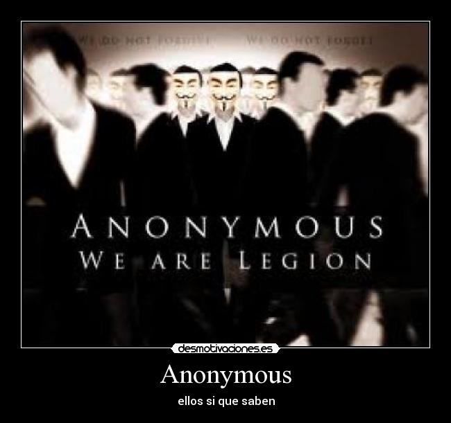 Anonymous - ellos si que saben