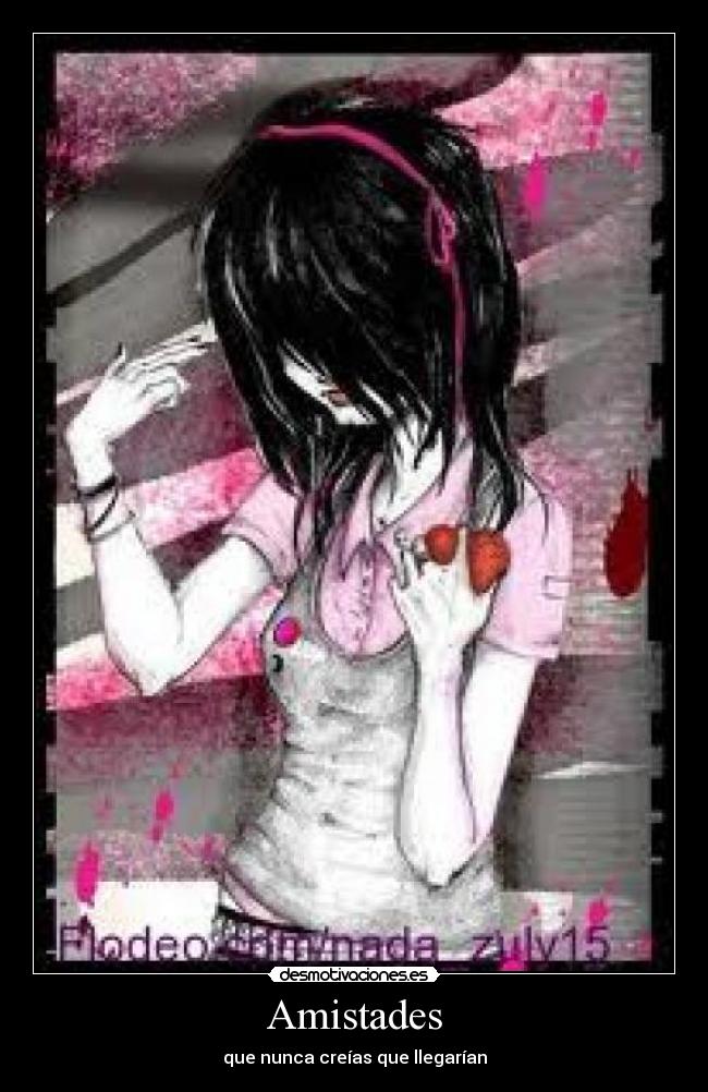 Amistades - que nunca creías que llegarían