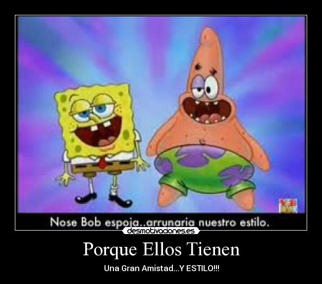 Porque Ellos Tienen -