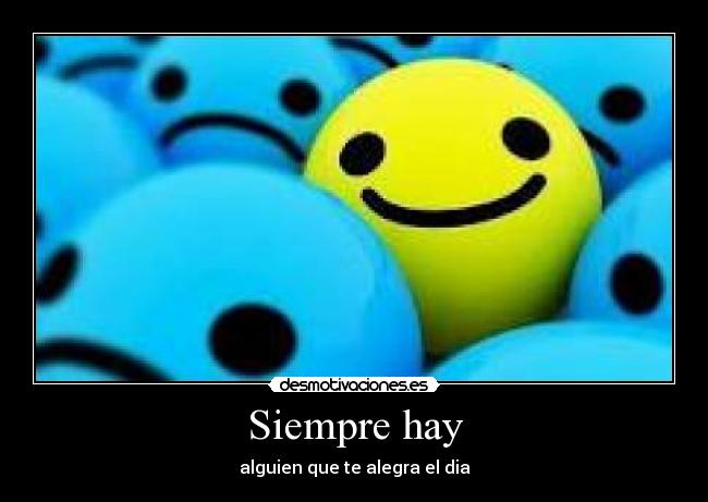 Siempre hay -