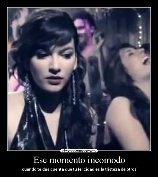 Ese momento incomodo -