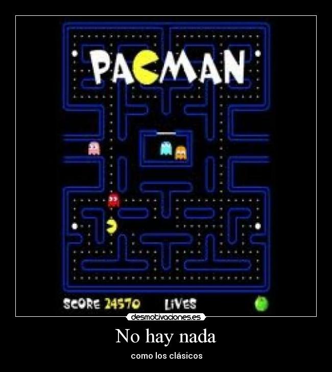 No hay nada - como los clásicos