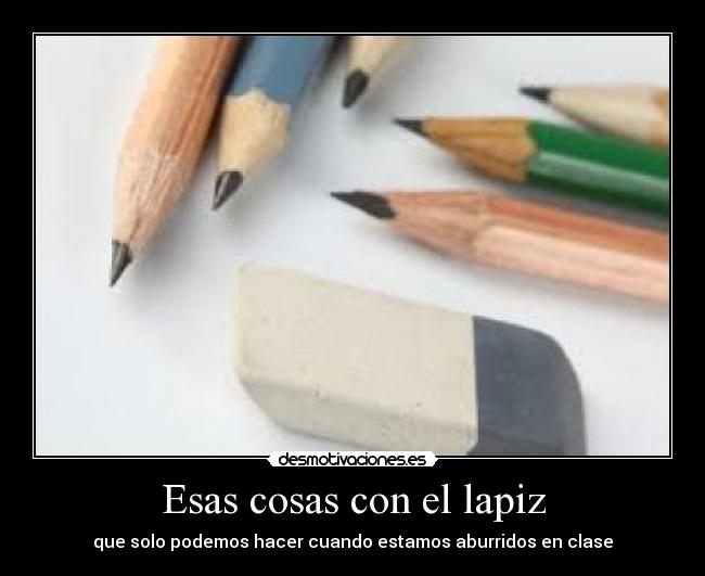 carteles lapices desmotivaciones