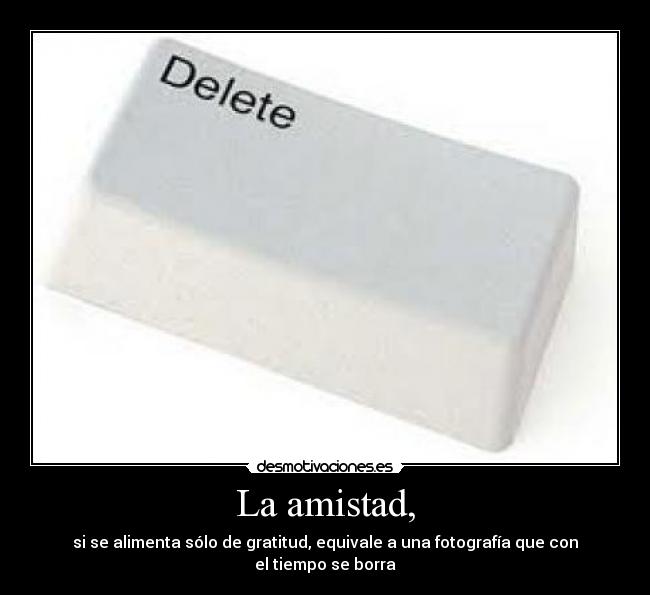 carteles amistad amistad desmotivaciones