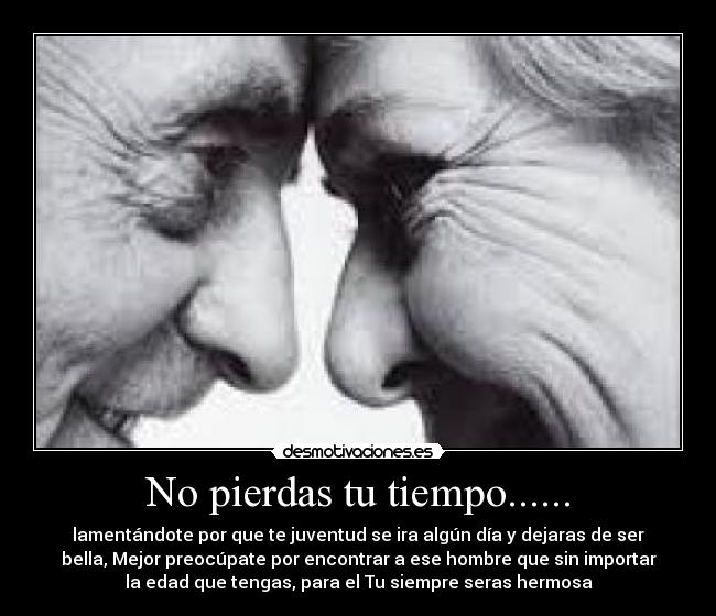 No pierdas tu tiempo...... - 