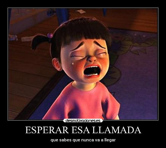 ESPERAR ESA LLAMADA - 