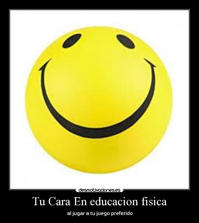 Tu Cara En educacion fisica - al jugar a tu juego preferido