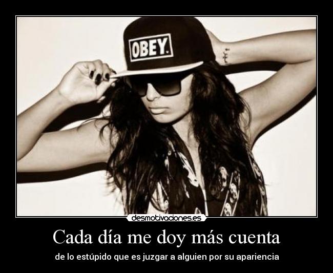 Cada día me doy más cuenta -