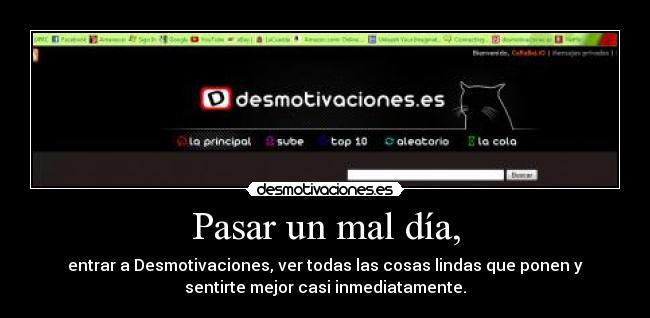 Pasar un mal día, - 