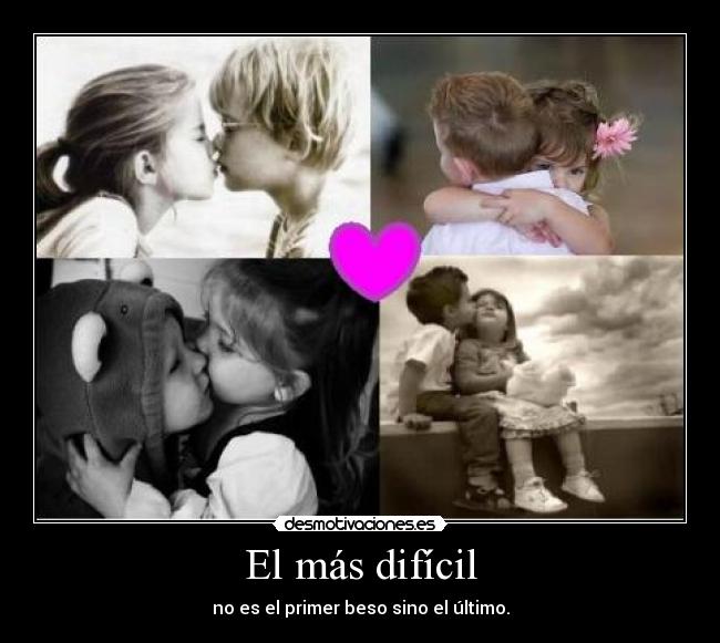 El más difícil -
