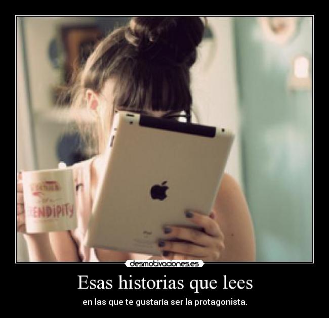 Esas historias que lees -