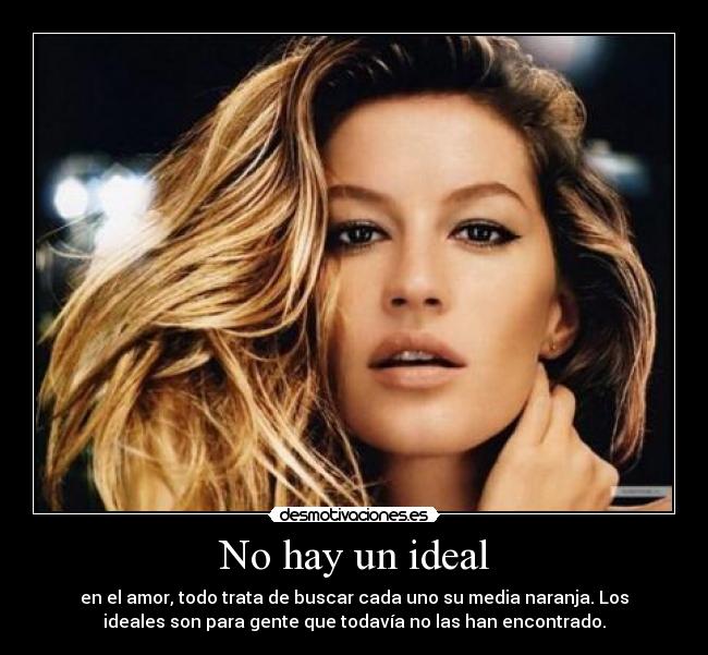 carteles modelo amor media naranja ideal desmotivaciones